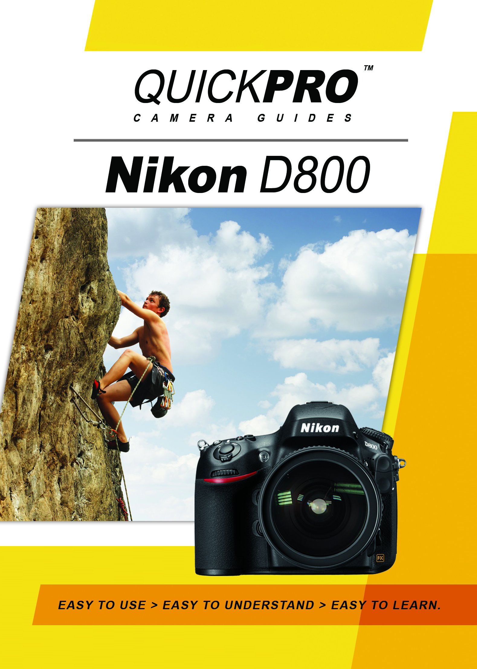 Nikon D800 Instructional Camera Guide By QuickPro | QuickPro Camera Guides